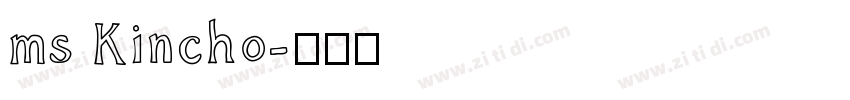 ms Kincho字体转换